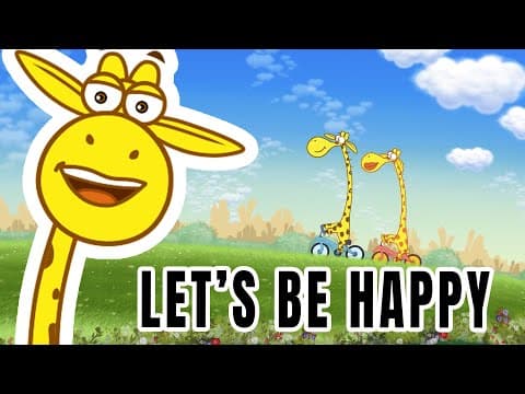 LET'S BE HAPPY | JOZE GIRAFFE | PreSchool Kids